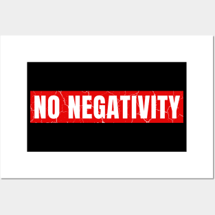 No Negativity distressed 2 Posters and Art